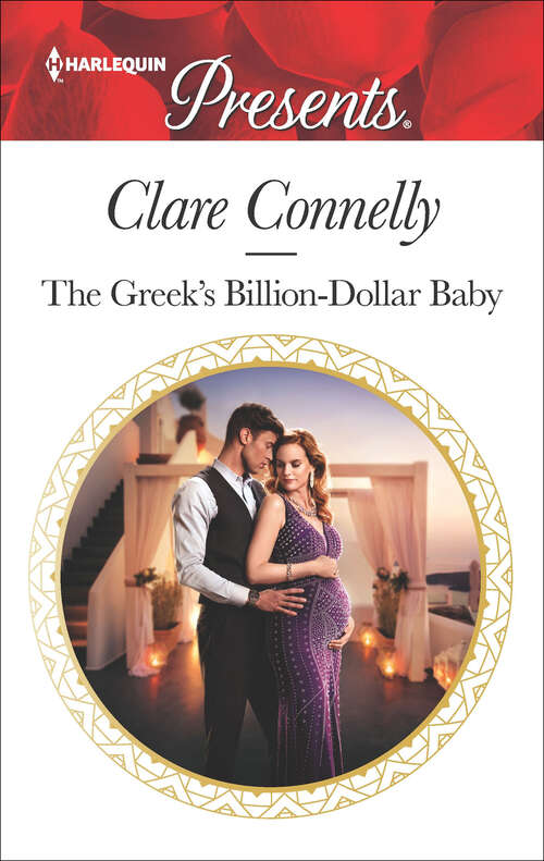 Book cover of The Greek's Billion-Dollar Baby: The Greek's Billion-dollar Baby / The Innocent's Emergency Wedding (Original) (Crazy Rich Greek Weddings Ser. #1)