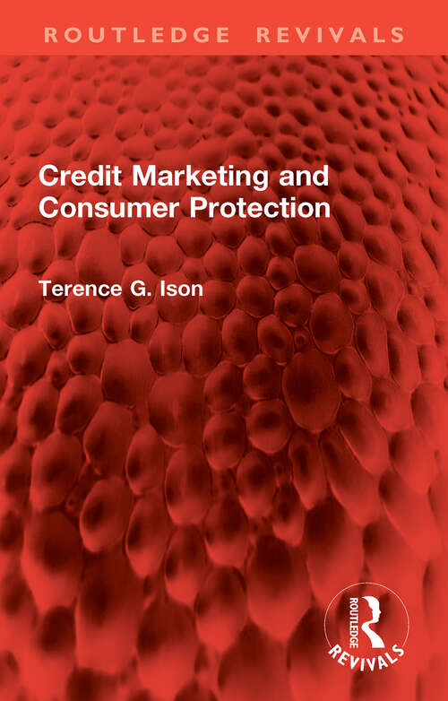 Book cover of Credit Marketing and Consumer Protection (1) (Routledge Revivals)