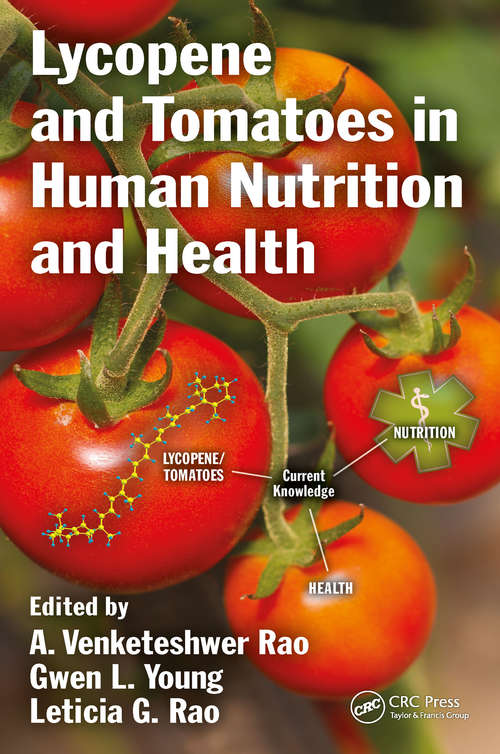 Lycopene and Tomatoes in Human Nutrition and Health
