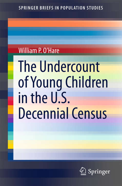 The Undercount of Young Children in the U.S. Decennial Census