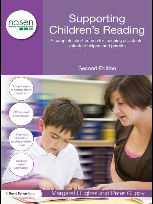Book cover of Supporting Children's Reading: A Complete Short Course for Teaching Assistants, Volunteer Helpers and Parents (2) (nasen spotlight)
