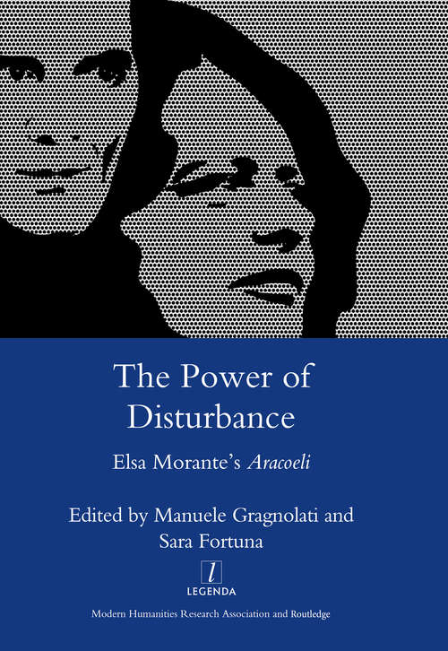 Book cover of The Power of Disturbance: Elsa Morante's "Aracoeli"