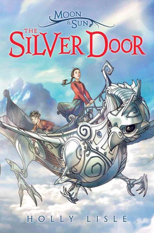Book cover of The Silver Door (Moon and Sun #2)