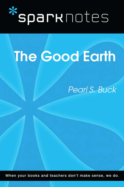 Book cover of The Good Earth (SparkNotes Literature Guide Series)