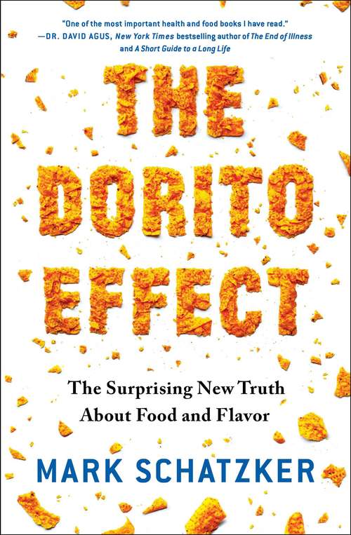 Book cover of The Dorito Effect: The Surprising New Truth About Food and Flavor