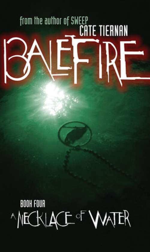 Book cover of A Necklace of Water (Balefire #4)
