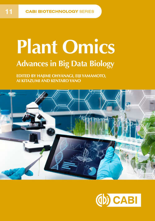 Plant Omics: Advances in Big Data Biology (CABI Biotechnology Series)