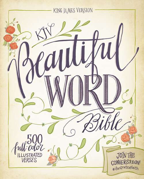 Book cover of KJV, Beautiful Word Bible, eBook: 500 Full-Color Illustrated Verses (Beautiful Word)
