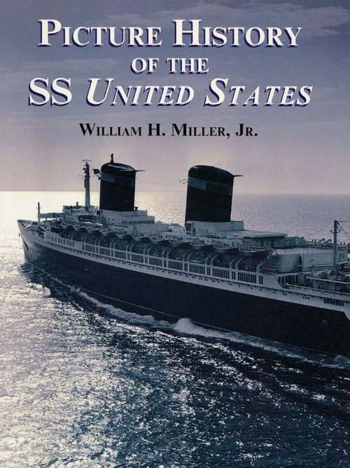 Picture History of the SS United States