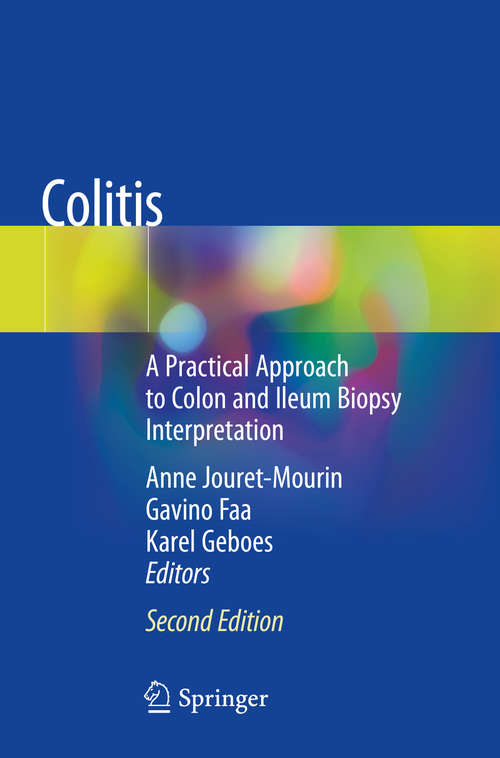 Colitis: A Practical Approach to Colon and Ileum Biopsy Interpretation