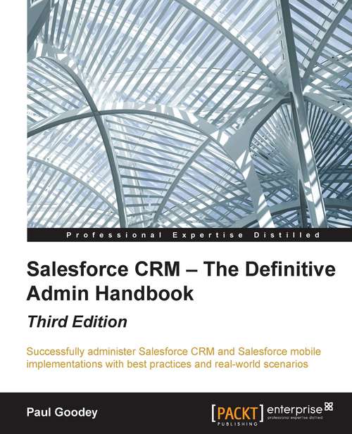 Book cover of Salesforce CRM – The Definitive Admin Handbook - Third Edition