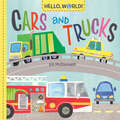 Hello, World! Cars and Trucks (Hello, World!)