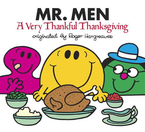 Book cover of Mr. Men: A Very Thankful Thanksgiving (Mr. Men and Little Miss)
