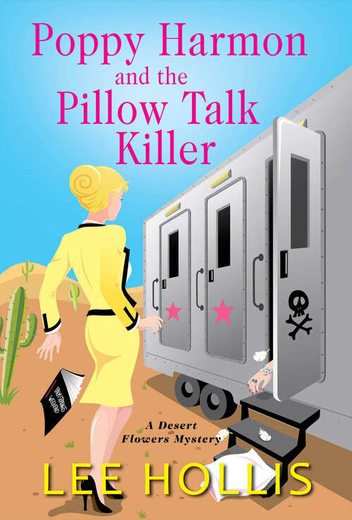 Poppy Harmon and the Pillow Talk Killer (A Desert Flowers Mystery #3)