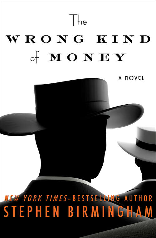 Book cover of The Wrong Kind of Money: A Novel