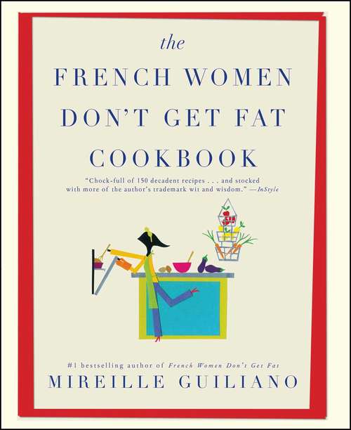 Book cover of The French Women Don’t Get Fat Cookbook