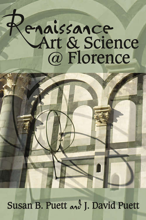 Renaissance Art & Science @ Florence (Early Modern Studies #17)
