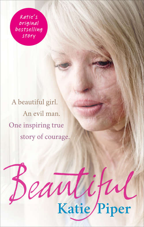 Book cover of Beautiful: A beautiful girl. An evil man. One inspiring true story of courage