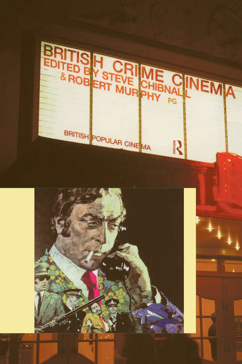 British Crime Cinema (British Popular Cinema)