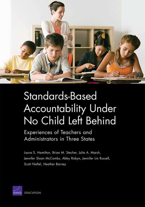 Standards-Based Accountability Under No Child Left Behind