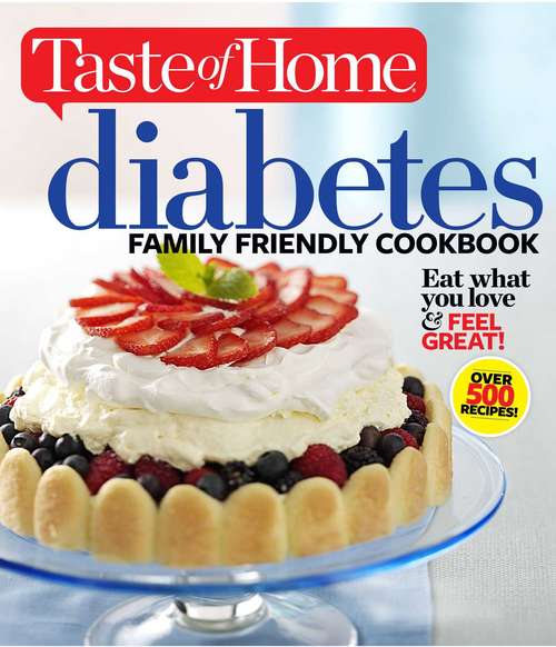 Book cover of Taste of Home Diabetes Family Friendly Cookbook