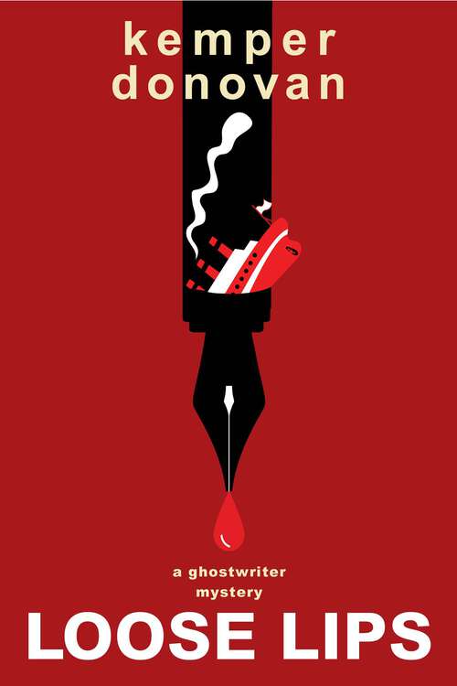 Book cover of Loose Lips (A Ghostwriter Mystery)