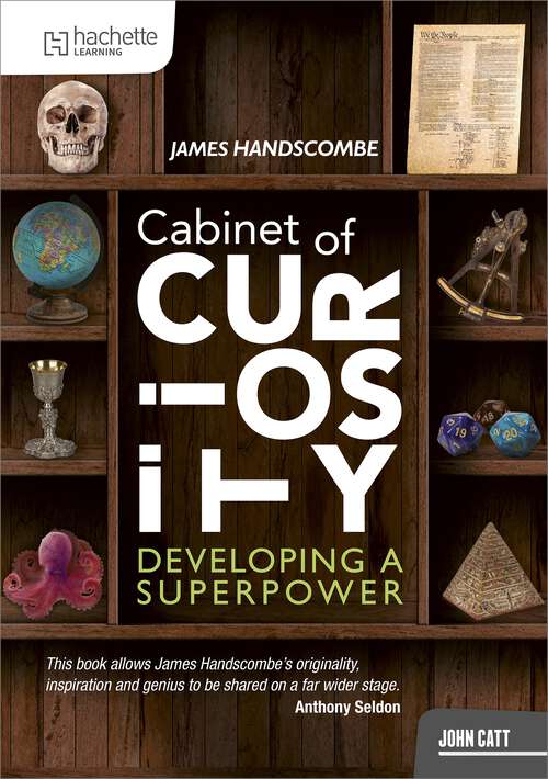 Book cover of Cabinet of Curiosity: Developing a superpower
