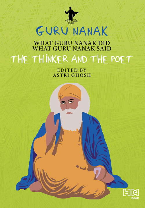 Book cover of Guru Nanak: The Thinker and the Poet