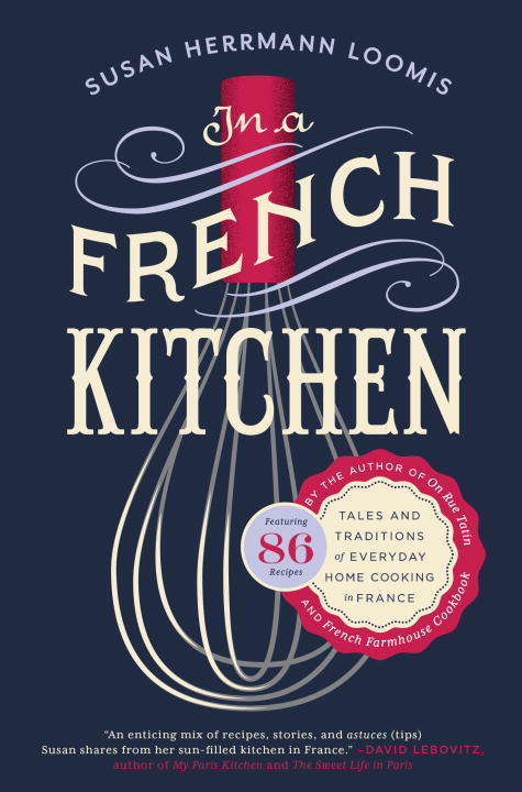 Book cover of In a French Kitchen: Tales and Traditions of Everyday Home Cooking in France