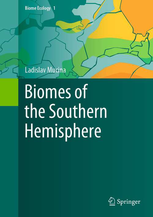 Book cover of Biomes of the Southern Hemisphere (1st ed. 2023) (Biome Ecology #1)