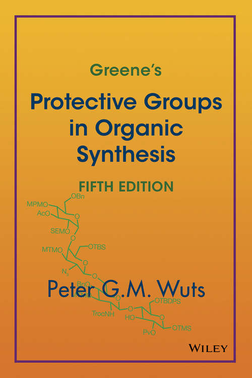 Book cover of Greene's Protective Groups in Organic Synthesis