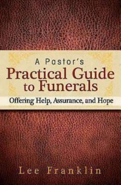 Book cover of A Pastor's Practical Guide to Funerals