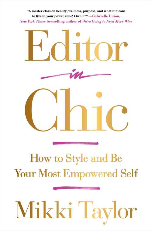 Book cover of Editor in Chic: How to Style and Be Your Most Empowered Self