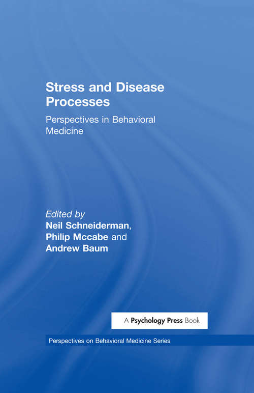 Stress and Disease Processes: Perspectives in Behavioral Medicine (Perspectives on Behavioral Medicine Series)
