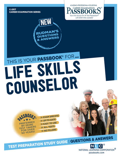 Book cover of Life Skills Counselor: Passbooks Study Guide (Career Examination Series)