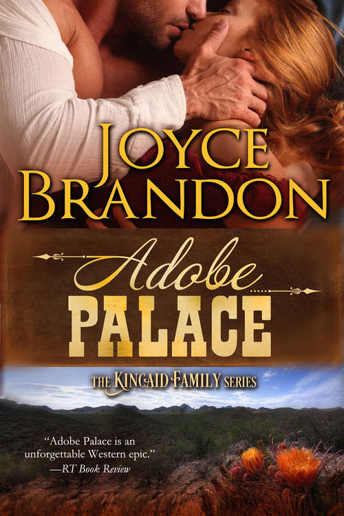Book cover of Adobe Palace: The Kincaid Family Series - Book Four (The Kincaid Family Series #4)