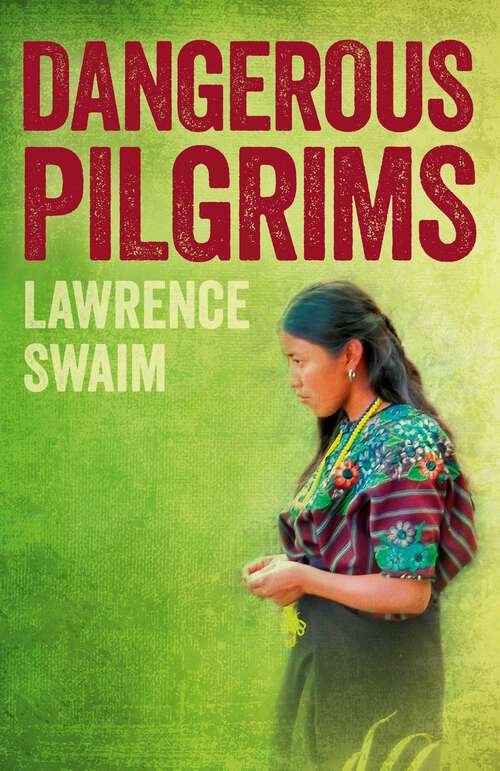 Book cover of Dangerous Pilgrims