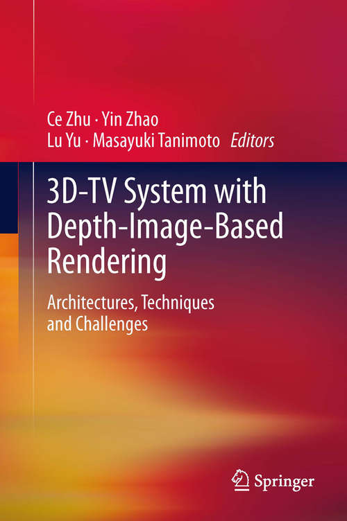 3D-TV System with Depth-Image-Based Rendering: Architectures, Techniques and Challenges