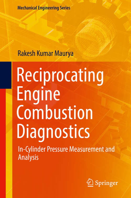 Book cover of Reciprocating Engine Combustion Diagnostics: In-cylinder Pressure Measurement And Analysis (Mechanical Engineering Series)