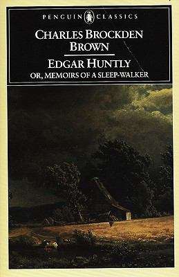 Book cover of Edgar Huntly Or, Memoirs of a Sleep - Walker