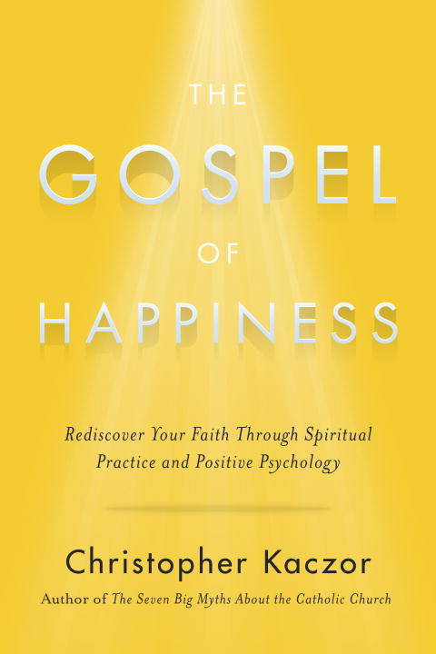 Book cover of The Gospel of Happiness