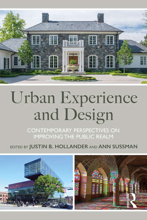 Book cover of Urban Experience and Design: Contemporary Perspectives on Improving the Public Realm