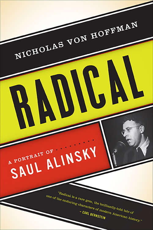 Book cover of Radical: A Portrait of Saul Alinsky