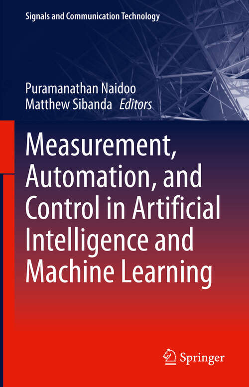 Book cover of Measurement, Automation, and Control in Artificial Intelligence and Machine Learning (Signals and Communication Technology)