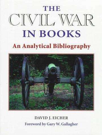 The Civil War In Books: An Analytical Bibliography