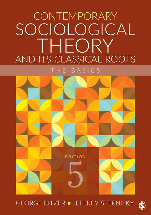 Book cover of Contemporary Sociological Theory and Its Classical Roots: The Basics