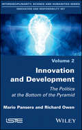 Innovation and Development: The Politics at the Bottom of the Pyramid
