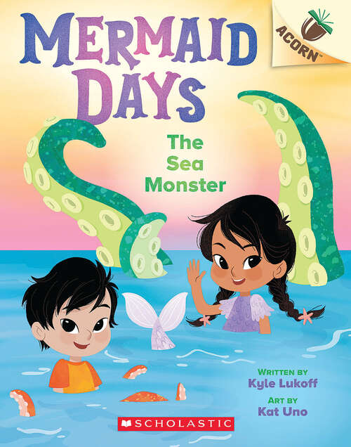 Book cover of The Sea Monster: An Acorn Book (Mermaid Days)
