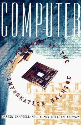Computer: A History of the Information Machine