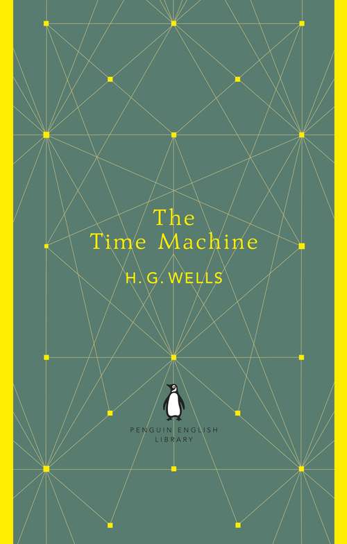 Book cover of The Time Machine (The Penguin English Library)